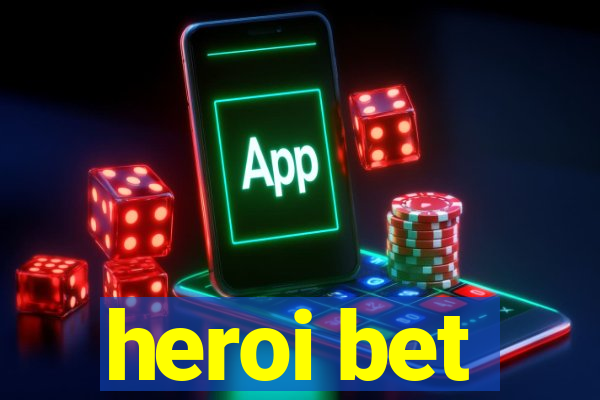 heroi bet